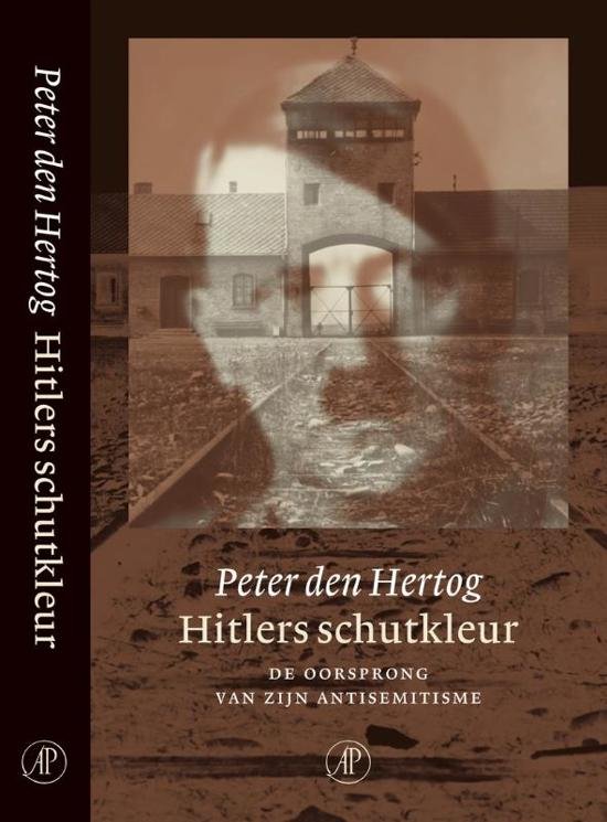 Hertog, Peter den - Hitlers schutkleur / de oorsprong van zijn antisemitisme
