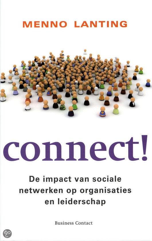 Menno Lanting - Connect! De impact van sociale netwerken op organisaties en leiderschap