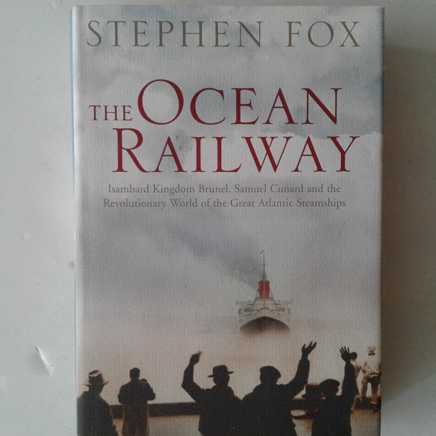 Fox, Stephen - The Ocean Railway