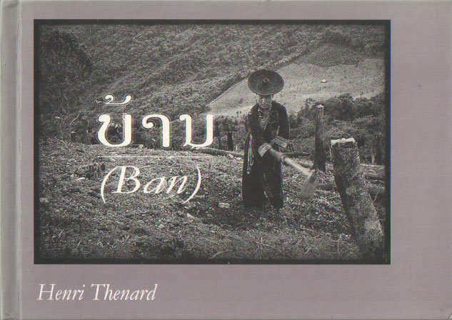 Thenard, Henri - Ban. Villages de Phongsaly - Nord du Laos