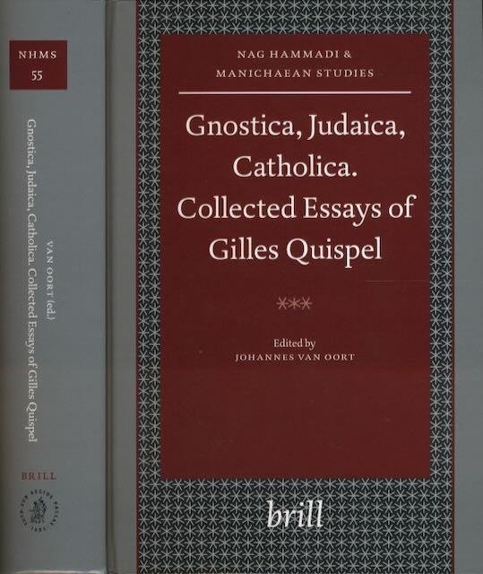 Oort, Johannes van (ed.) - Gnostica, Judaica, Catholica: Collected essays of Gilles Quispel