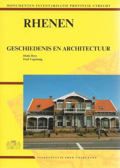 Henk Deys en Fred Vogelzang - Rhenen geschiedenis en architectuur
