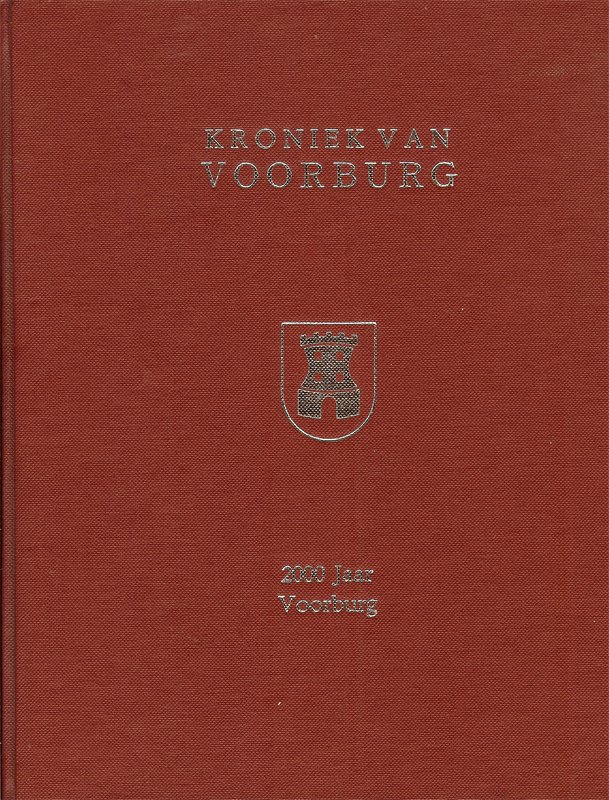 M.J.Harms, E.M.Th. Hoenkamp-Mazgon e.v,a, red. - Kroniek van Voorburg - 2000 jaar Voorburg. 10 delen in één band, afzonderlijk genummerd. honderden pagina´s, honderden afbeeldinge, uitklapbare kaarten enz. enz.