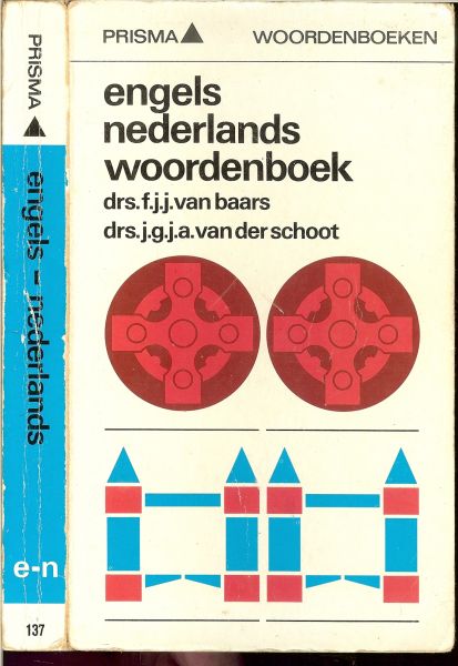 Baars, Drs.F.J.J.van, en Schoot, Drs.J.G.J.A.van der - Engels Nederlands Woordenboek