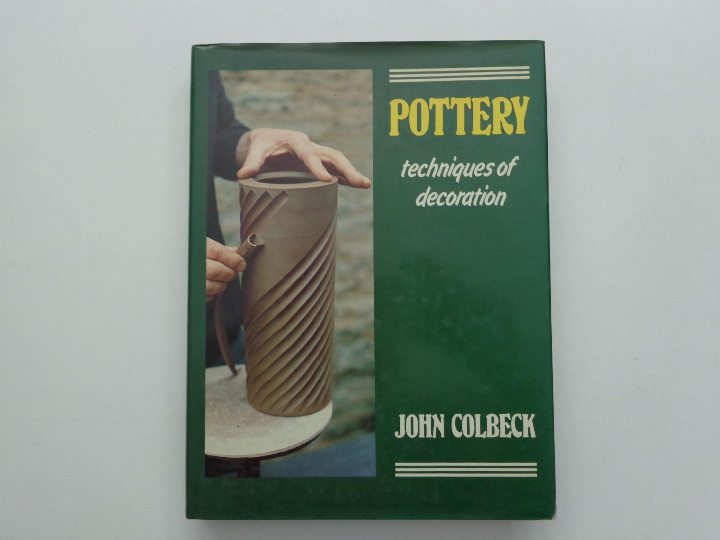 Colbeck, John - Pottery, techniques of decoration
