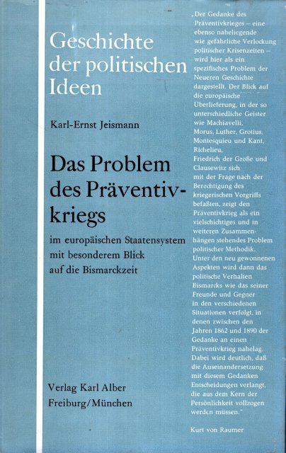 Jeismann, Karl-Ernst. - Das Problem des Präventivkrieges im europäischen Staatensystem mit besonderem Blick auf die Bismarckzeit.