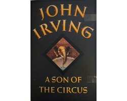 John Irving - A Son of the Circus