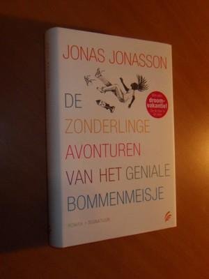 Jonasson, Jonas - De zonderlinge avonturen van het geniale bommenmeisje