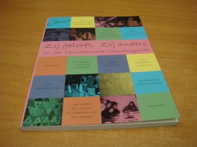 Vries, G. de - Zij gelooft, zij anders - 20 jaar oecumenische vrouwensynode