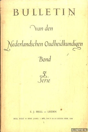 Kuile, E.H. ter - e.a. - Bulletin van den Nederlandschen Oudheidkundigen Bond. 5e serie