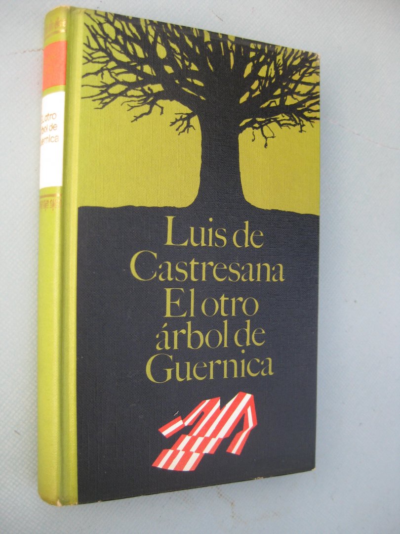 Castresana, Luis de - - Del otro árbol de Guernica.