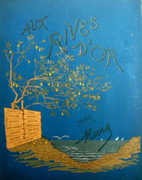 Mars - Aux Rives D'or,le littoral Mediterraneen de Marseille a Gene