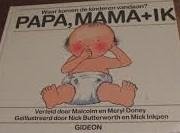 Doney, Malcolm en Mary met ill. van Nick Butterworth en Mick Inkpen - Papa, mama+ ik