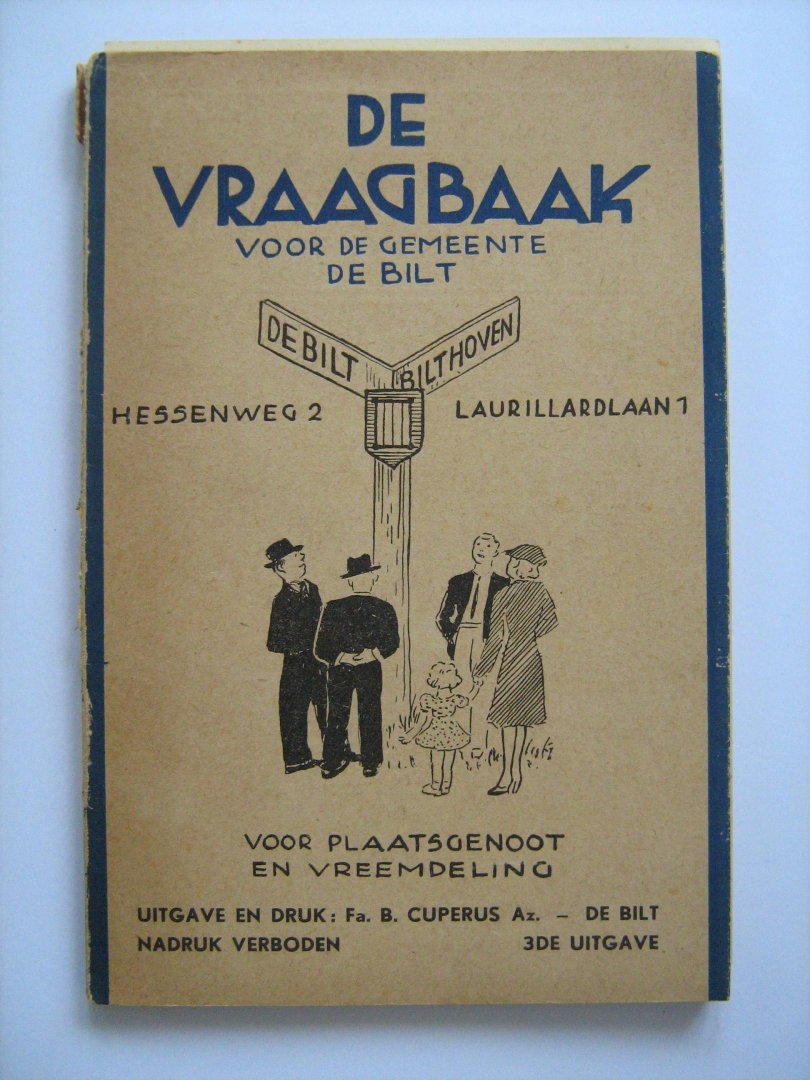  - Gids DE BILT voor Plaatsgenoot en Vreemdeling 1941 - De Vraagbaak voor de Gemeente De Bilt