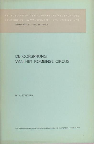 Stricker, B.H. - De oorsprong van het romeinse circus.