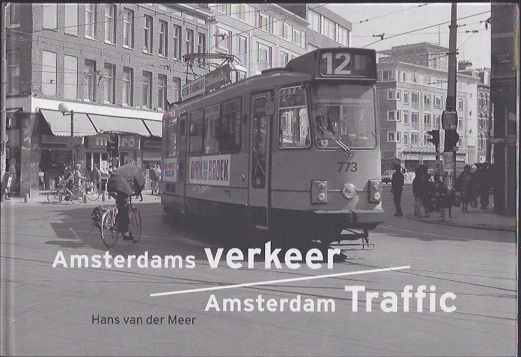 MEER, Hans van der - Amsterdams verkeer / Amsterdam traffic.