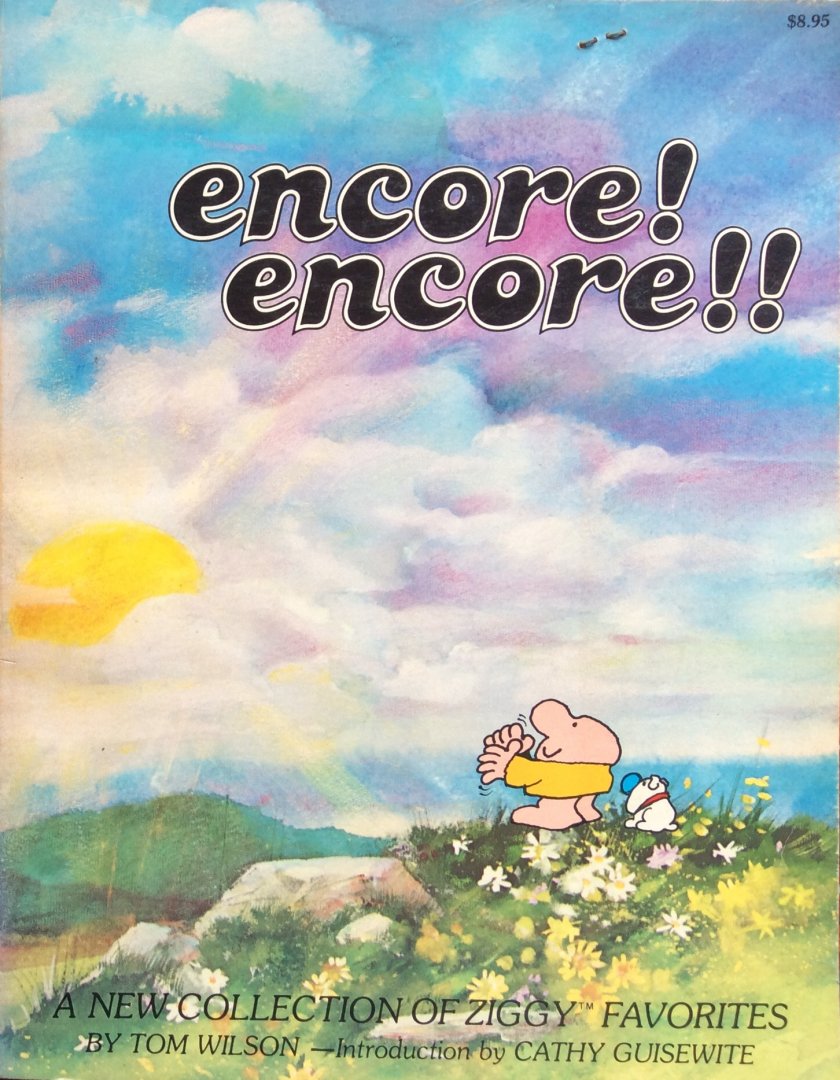 Wilson, Tom / Cathy Guisewite (introduction) - Encore! Encore!! A new collection of Ziggy favorites