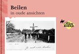 Beilen in oude ansichten - waarin afbeeldingen van Eursinge, Hijken, Laaghalen, Hooghalen en Wijster