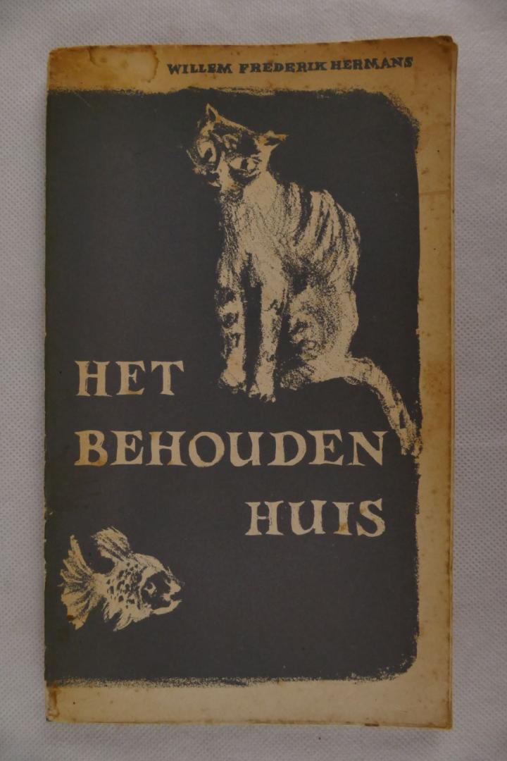 Hermans, Willem Frederik - Het behouden huis, 1e druk. (4 foto's)