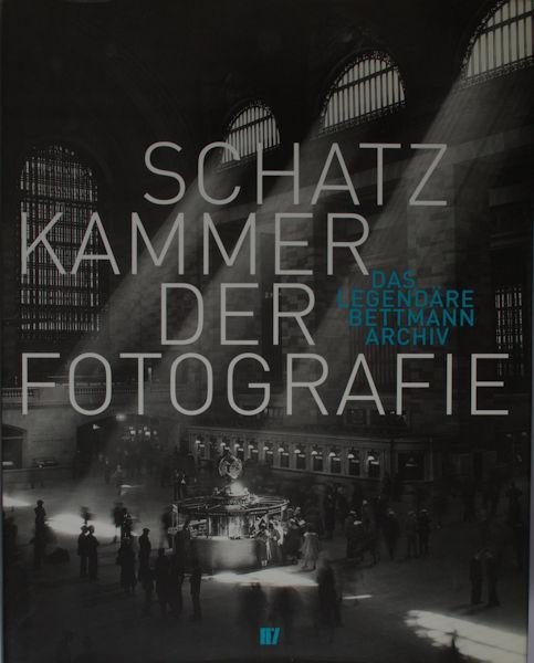 Mendack, Suzanne. - A Photography Treasure: The Legendary Bettmann Archive / Schatzkammer der Fotoprafie.