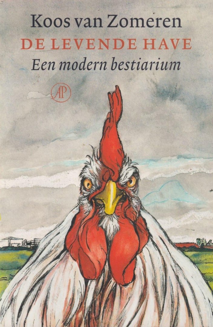 Zomeren, Koos van - De levende have: Een modern bestiarium