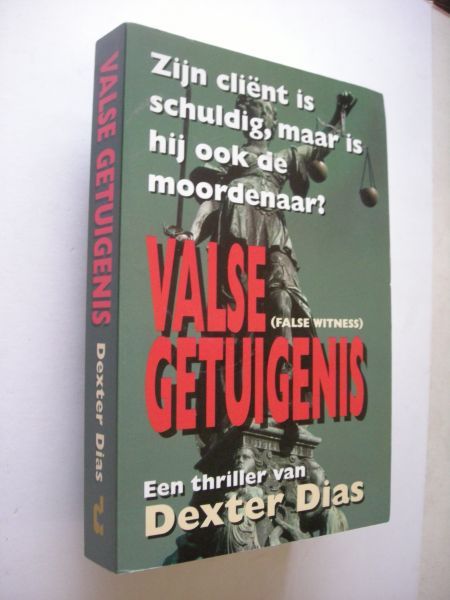 Dias, Dexter / Kuitenbrouwer, vert. - Valse Getuigenis