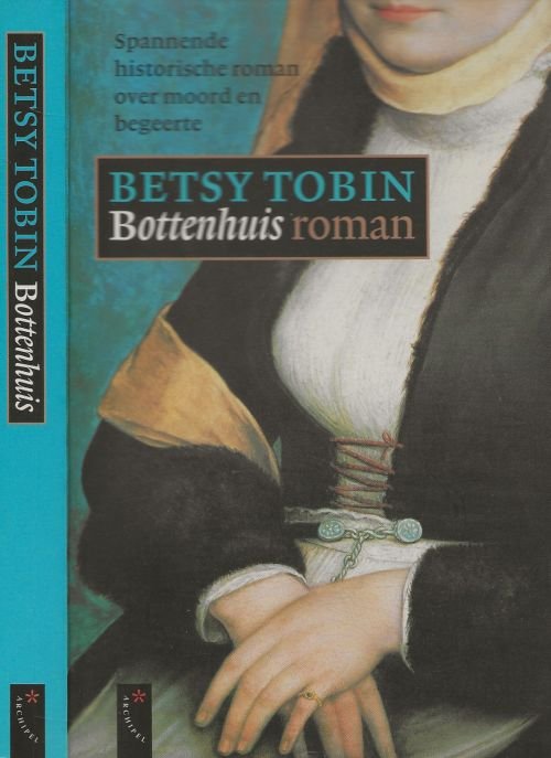Tobin, Betsy. Vertaald door Luud Dorresteyn Omslagontwerp  Marjo Starink - Het Bottenhuis