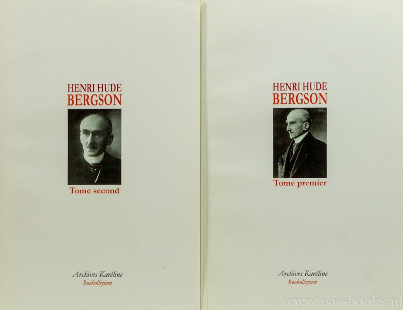 BERGSON, H. - Henri Hude Bergson. Philosophie Européene. Complete in two volumes.