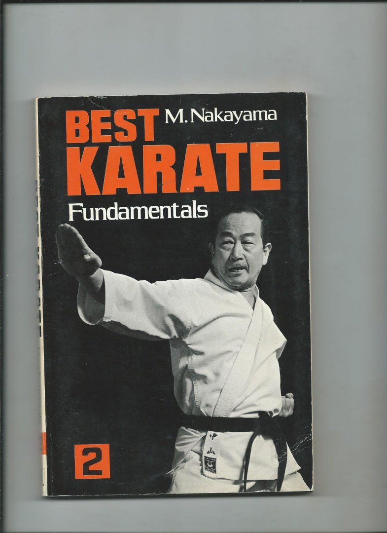 Nakayama , M. - Best Karate. 2. Fundamentals