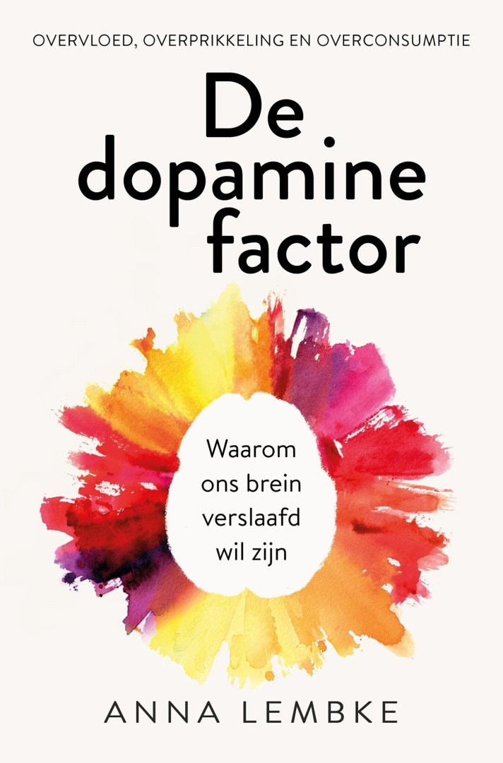 Anna Lembke - De dopaminefactor