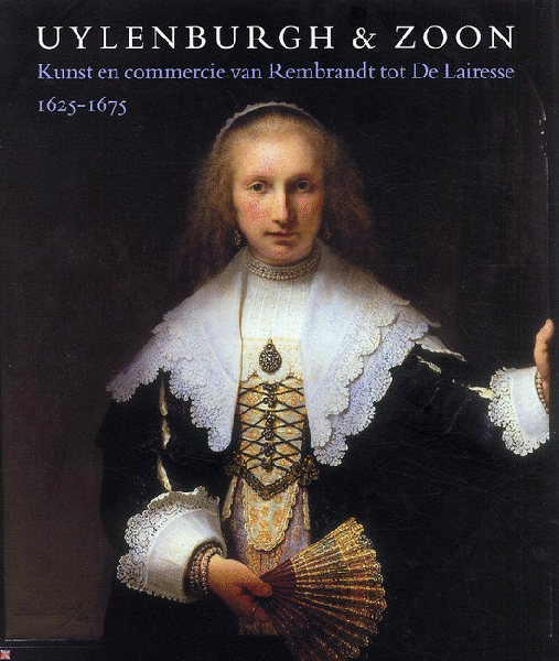 Lammertse, F.  Veen, J. van der - Uylenburgh & Zoon / kunst en commercie van Rembrandt tot De Lairesse 1625-1675