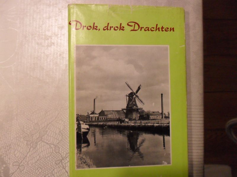 Dam F , Sjoerd Leiker, Tiny Mulder e.a. - Drok. drok Drachten