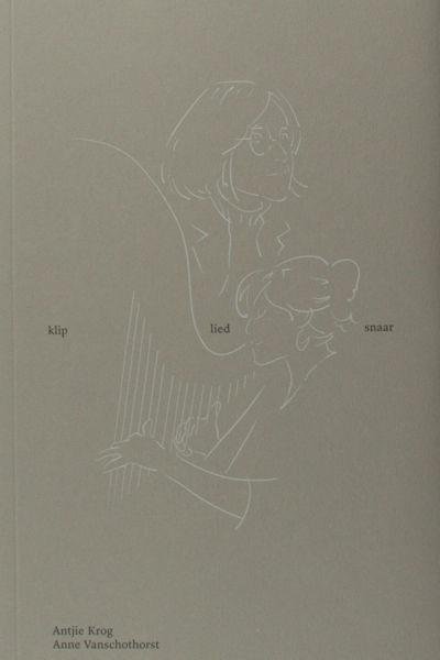 Krog, Antjie - Anne Vanschothorst (harp). - Klip lied snaar.