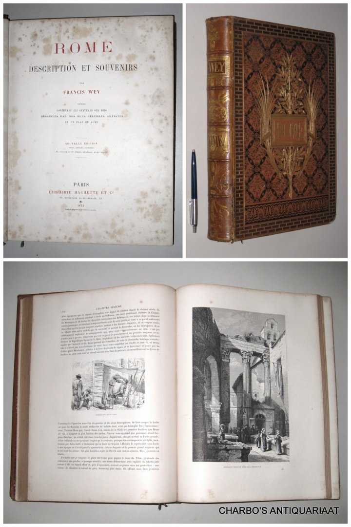 WEY, FRANCIS, - Rome, description et souvenirs.