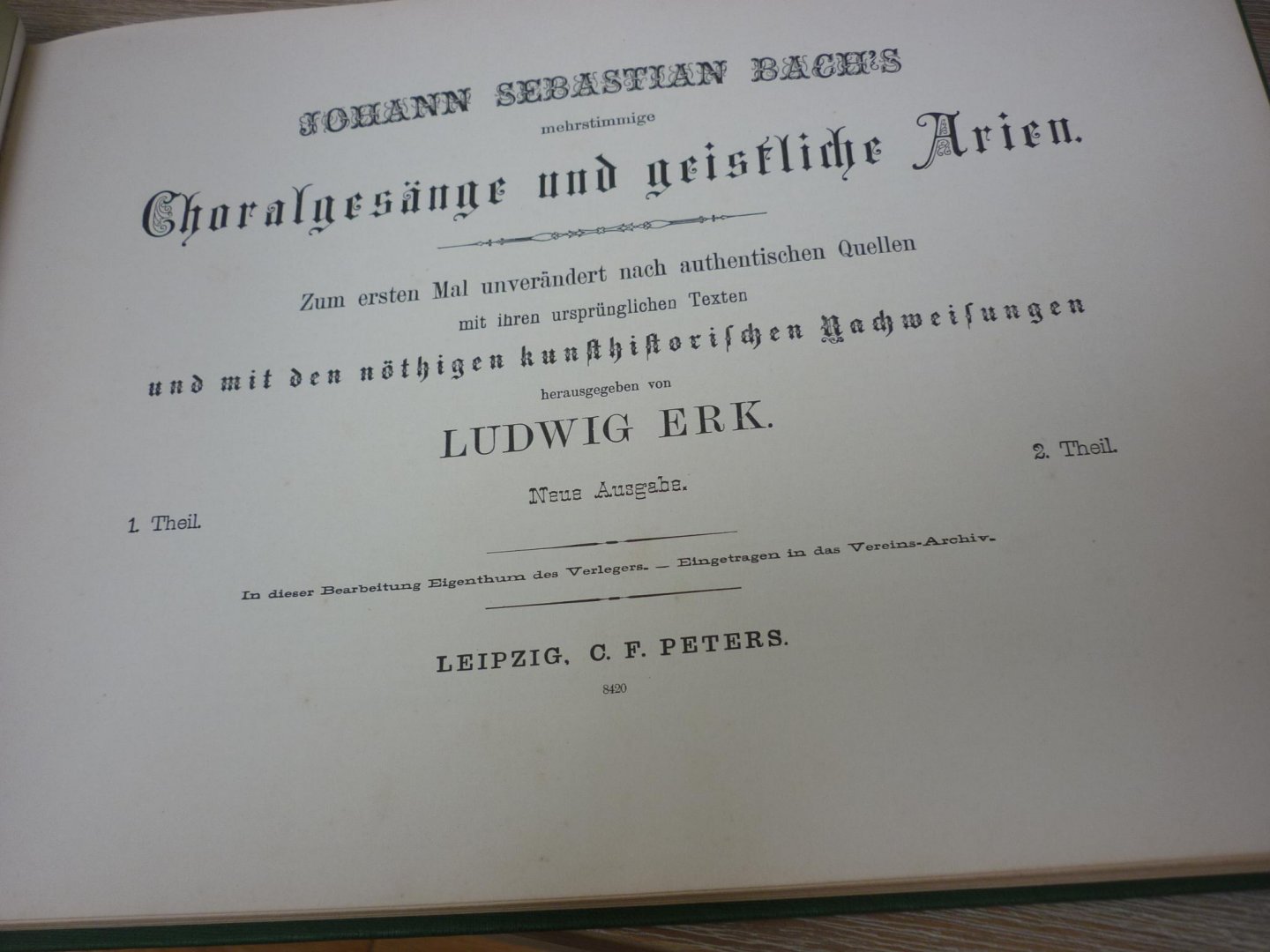 Bach; J. S. (1685-1750)  /  Erk, Ludwig - Mehrstimmige Choralgesange und geistliche Arien; (No. 1 - No. 150); Zum ersten mal unverandert nach authentischen quellen mit ihren ursprunglichen texten; herausgegeben von Ludwig Erk