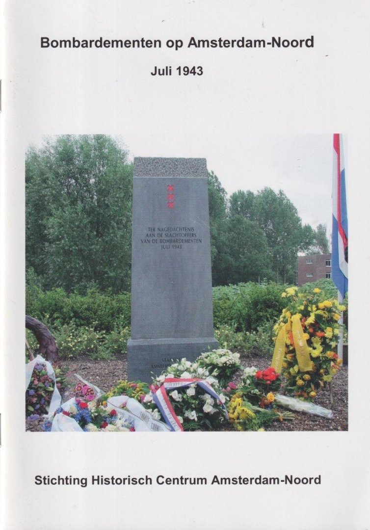 Stelt, Jeannette van der - Bombardementen op Amsterdam-Noord. Juli 1943