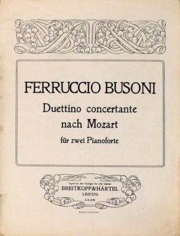 Busoni, F.: - Duettino concertante nach Mozart für zwei Klaviere