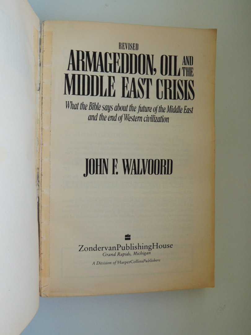 Walvoord, John F. - Armageddon Oil and the Middle East Crisis