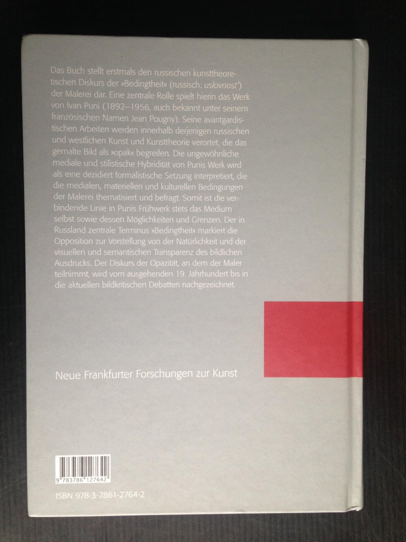 Nieslony, Magdalena - Bedingtheit der Malerei, Ivan Puni und die modern Bildkritik, Neue Frankfurter Forschungen zur Kunst, Band 17