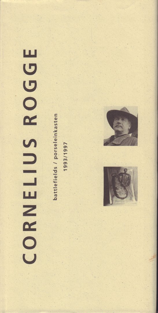Rogge, Cornelius - Cornelius Rogge, Battlefields / Porseleinkasten 1993 / 1997, hardcover + stofomslag, gave staat, oplage van 600 exemplaren