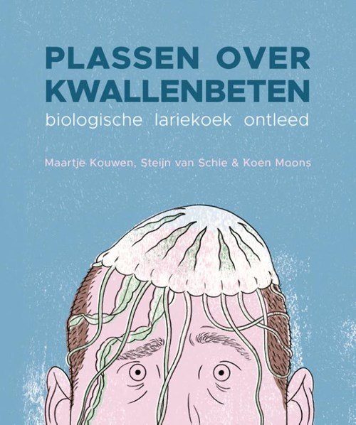 Maartje Kouwen ; Steijn van Schie ; Koen Moons - Plassen over kwallenbeten