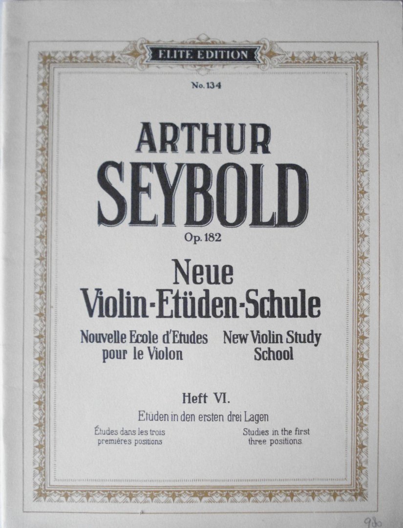 Seybold, Arthur - Neue Violin-Etuden-Schule Opus 182 Heft VI