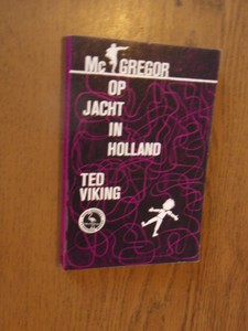 Viking, Ted - McGregor op jacht in Holland