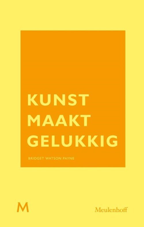 Bridget Watson Payne - Kunst maakt gelukkig