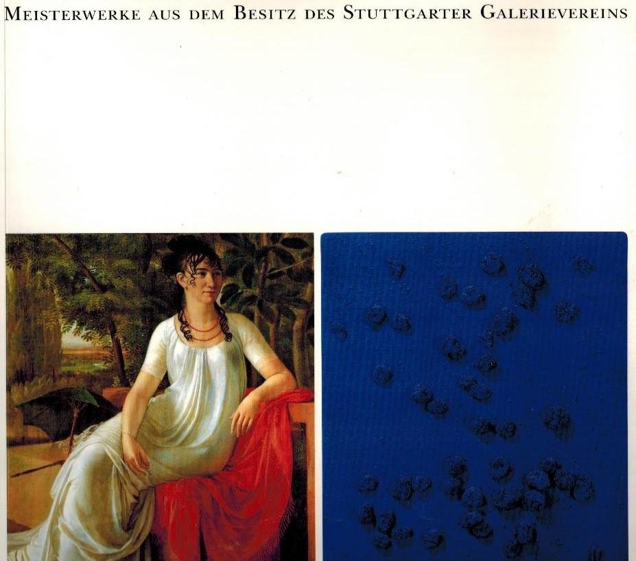 Steiner, Peter - Meisterwerke aus dem Besitz des Stuttgarter Galerievereins