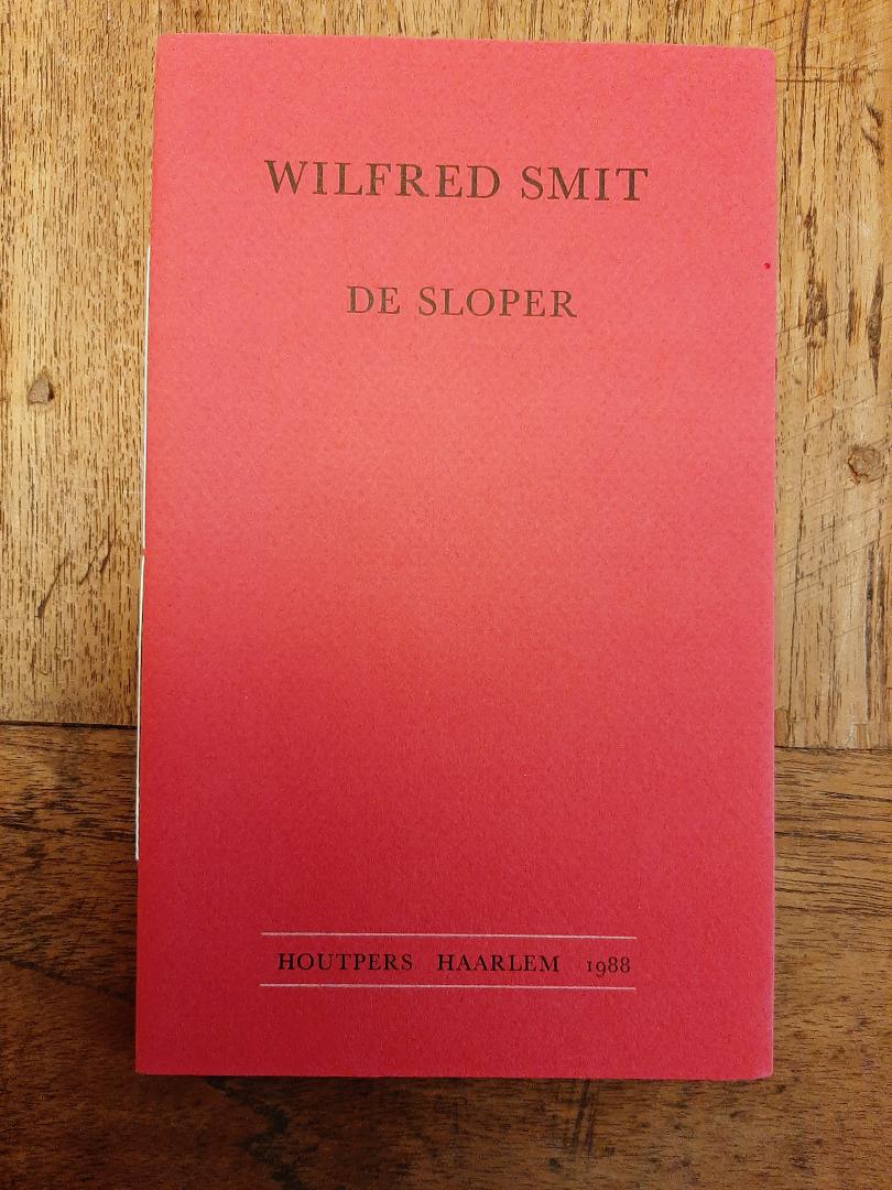 Smit, Wilfred - De sloper