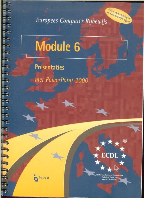 Geers, W.F.J. en A.H. Wesdorp - Europees Computer Rijbewijs - Module 6 Presentaties met PowerPoint 2000
