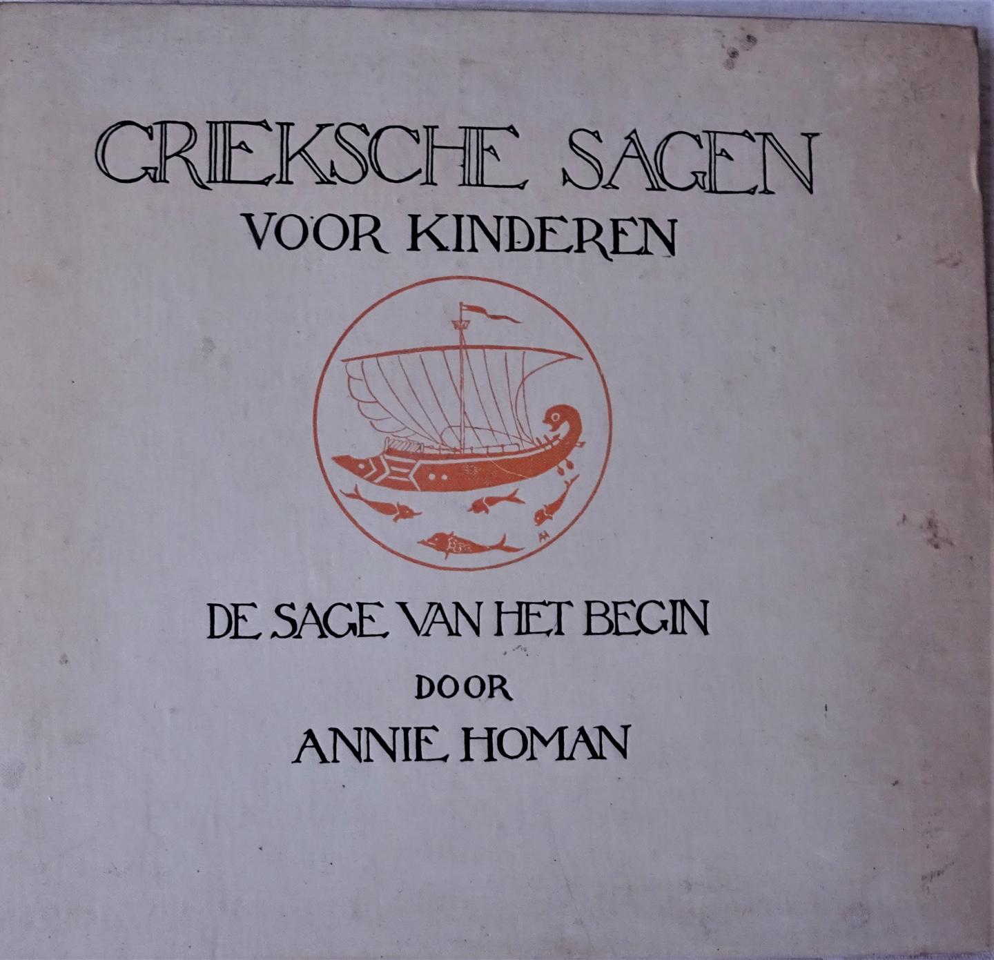 Homan, Anne - De sage van het begin; tekst en platen; serie Griekse sagen voor kinderen