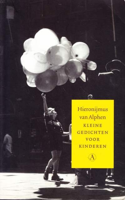 Hieronijmus van Alphen (Bezorgd door P.J. Buijnsters) - Kleine gedichten voor kinderen