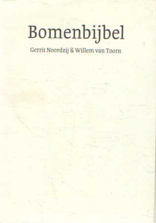 Noordzij, Gerrit & Willem van Toorn - Bomenbijbel